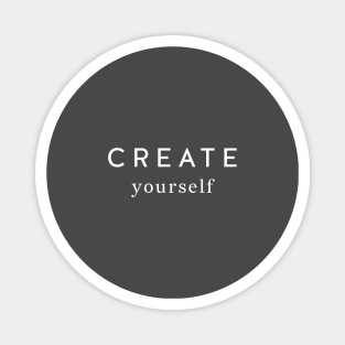 Create Yourself Magnet